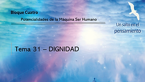 TEMA 31: DIGNIDAD